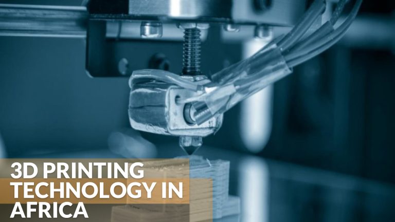Leveraging 3D Printing Technology to Revolutionise Africa’s Manufacturing Industry